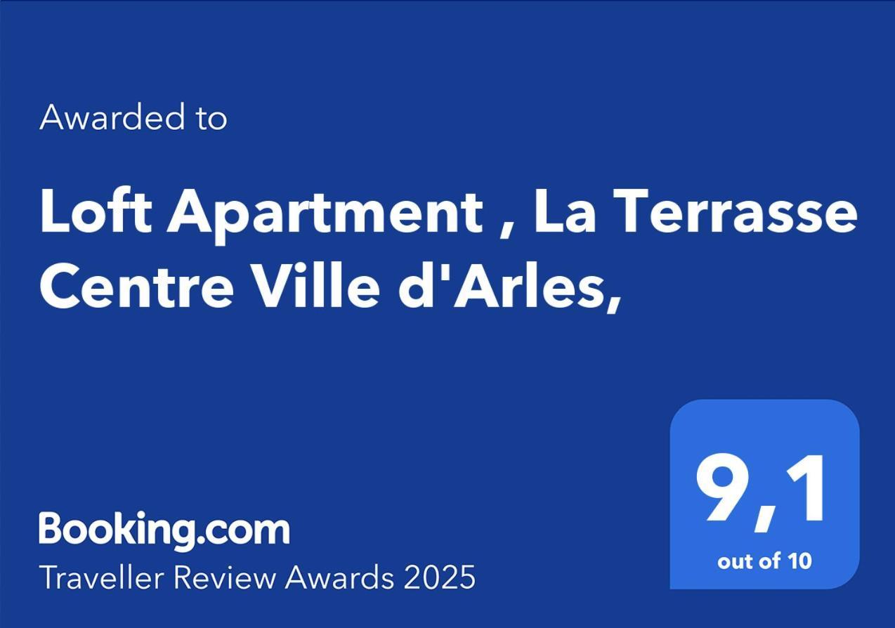 Loft Apartment , La Terrasse Centre Ville D'Arles, Buitenkant foto